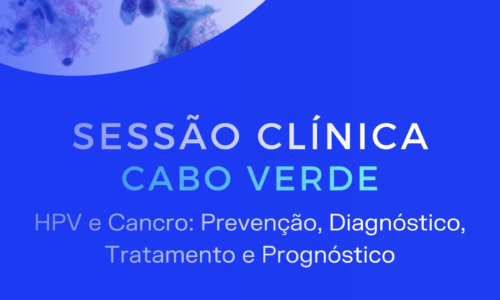 HPV e Cancro: Prevenção, Diagnóstico, Tratamento e Prognóstico