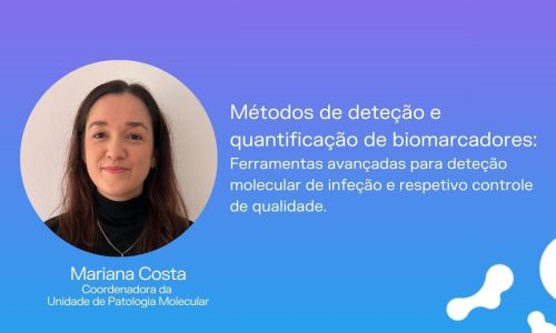 Cartaz da palestra que Mariana Costa, coordenadora da Unidade de Patologia Molecular do IMP Diagnostics vai participar na Escola Superior de Saúde do Politécnico do Porto