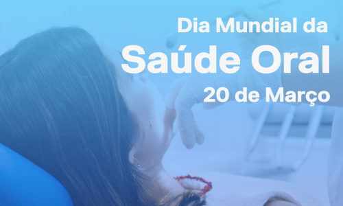Dia Mundial da Saúde Oral 2026
