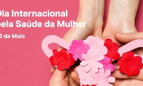 Dia Internacional pela Saúde da Mulher 2026