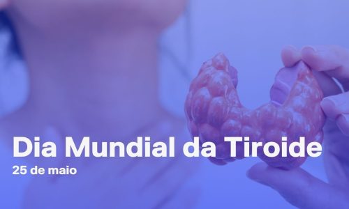 Dia Mundial da Tiroide 2026
